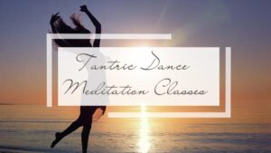 タントリック・ダンス瞑想講座