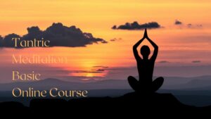 タントリック瞑想ベーシック講座